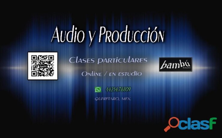 clases-particulares-audio-y-produccion-en-queretaro-en-queretaro-clasf-imagen-y-sonido-big-1